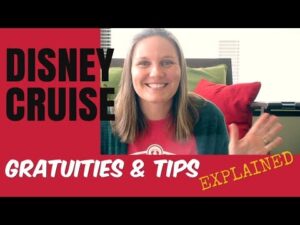 Ultimate Guide to Disney Cruise Gratuities: Tips and Policies Explained